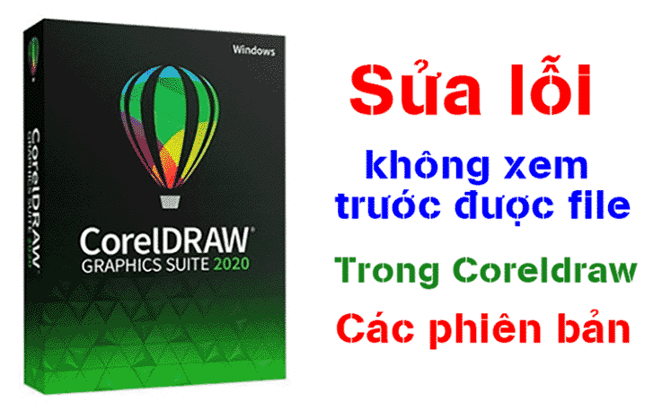 Sửa Lỗi Không Xem Trước Được File Coreldraw