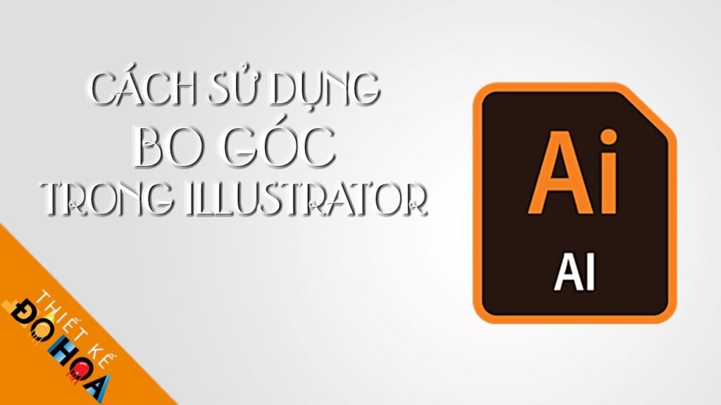 Các cách vẽ bo góc trong illutrator Các Cách Vẽ Bo Góc Trong Illutrator