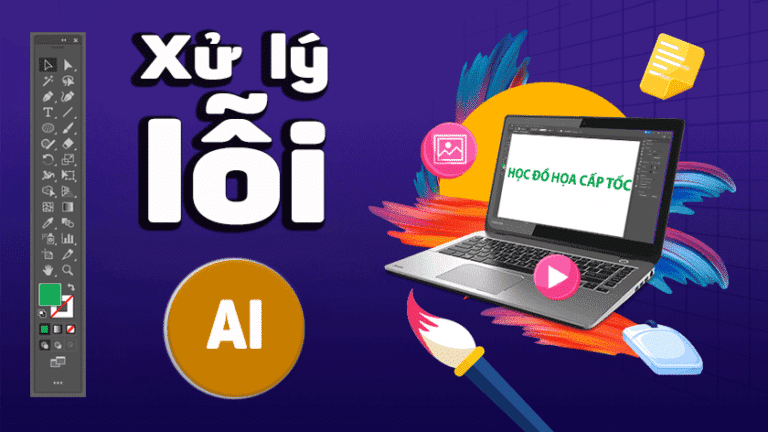 Những Lỗi Illustrator Thường Gặp Và Cách Xử Lý