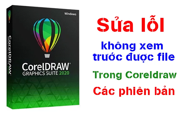 sua loi khong xem truoc duoc file trong corel