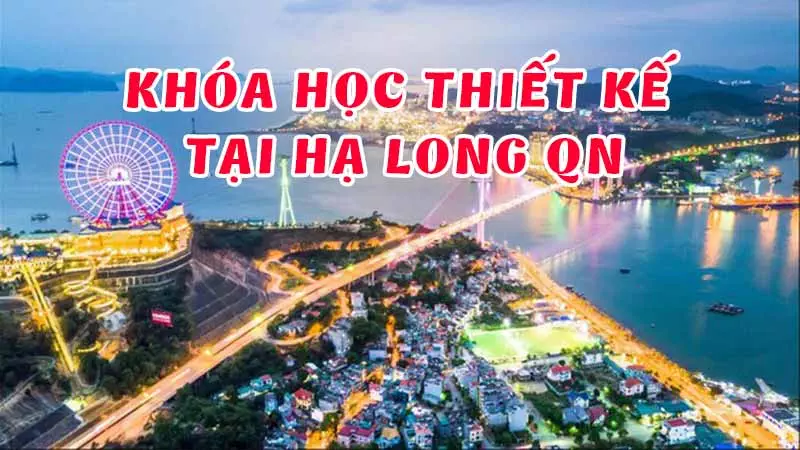 khoa hoc thiet ke tai ha long quang ninh