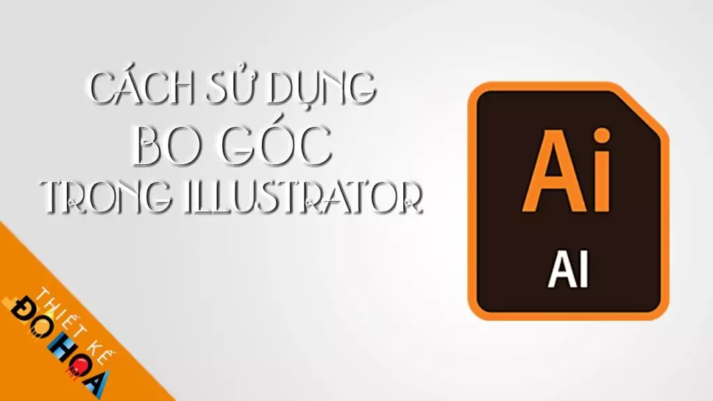 Các cách vẽ bo góc trong illutrator