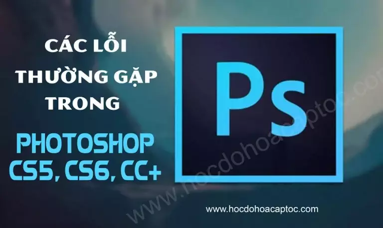 Tổng hợp những lỗi thường gặp trong Photoshop 6 tong hop nhung loi thuong gap trong photoshop banner