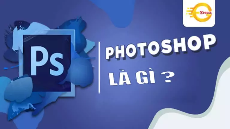 Photoshop là gì? Photoshop làm được gì? 2 photoshop la gi