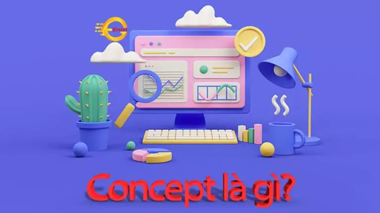 Concept là gì? 10 lĩnh vực thường xuyên sử dụng concept 4 concept la gi 31