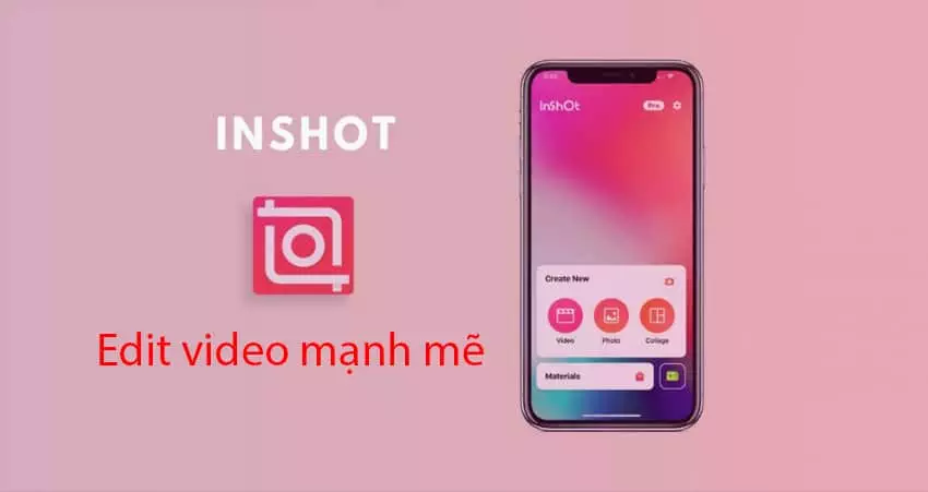 Chinh sua video InShot Phần Mềm Chỉnh Sửa Video