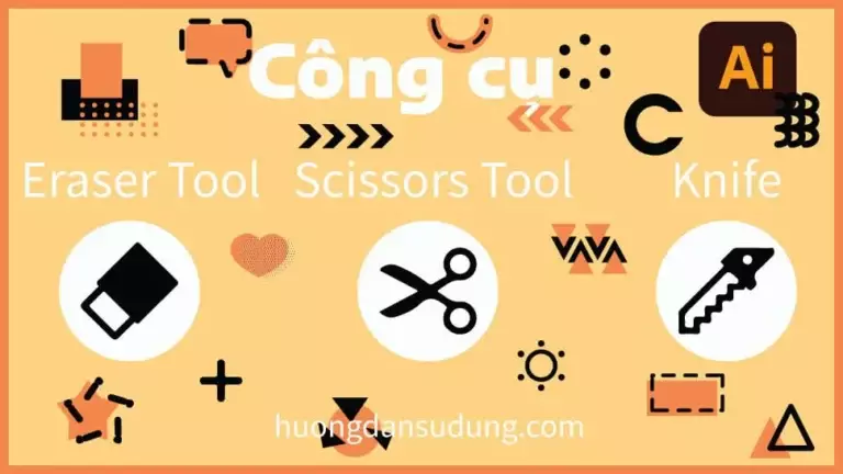 Công cụ Eraser Tool illustrator 1 Hướng dẫn sử dụng Pen Tool Photoshop