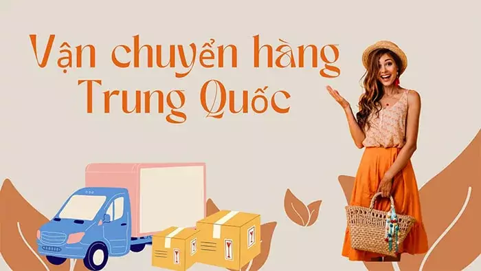 Hướng dẫn vận chuyển hàng Trung Quốc về Việt Nam nhanh nhất vận chuyển hàng Trung Quốc về Việt Nam