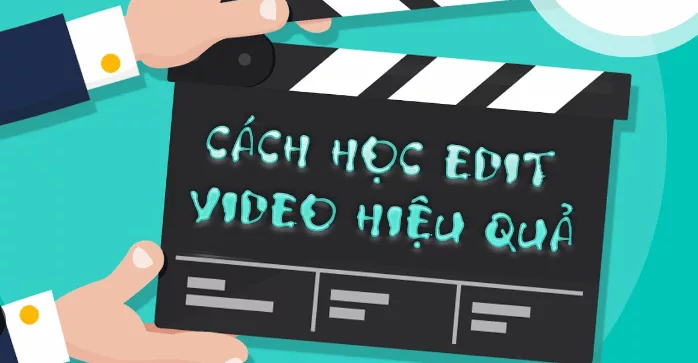 313517156 687291502736500 631554330267713015 n cách học edit video hiệu quả