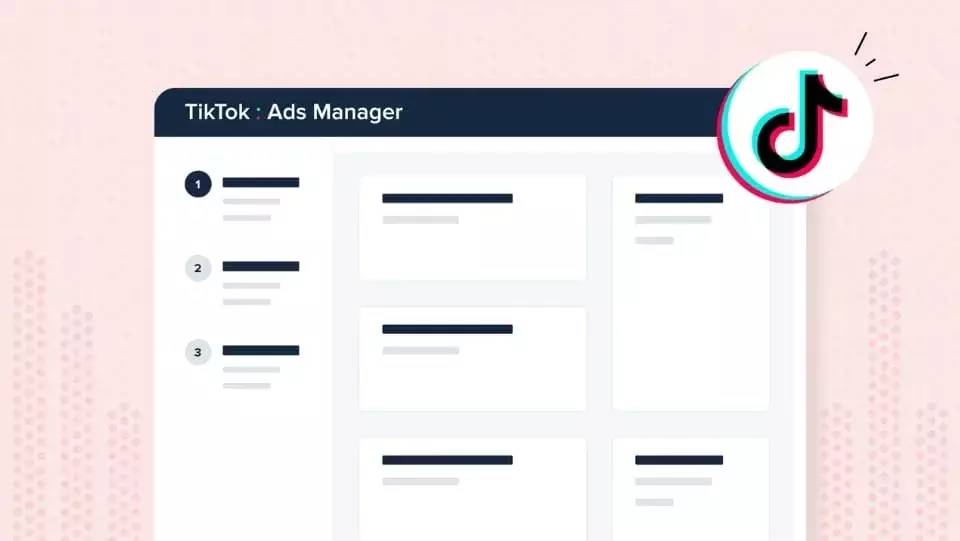 Tổng quan về Tiktok Ads Manager và chi tiết cách sử dụng Tổng quan về Tiktok Ads Manager và chi tiết cách sử dụng