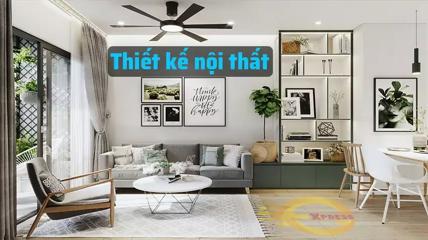 Thiết kế nội thất là gì? Nghề thiết kế nội thất lương bao nhiêu? 17 Thiết kế nội thất là gì? Nghề thiết kế nội thất lương bao nhiêu?
